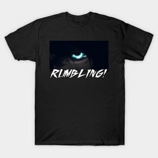 Rumbling T-Shirt